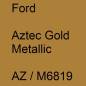 Preview: Ford, Aztec Gold Metallic, AZ / M6819.